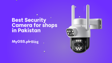Best Security Camera for shops in Pakistan