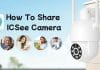 How to Connect ICSEE CCTV Camera to Your Mobile Phone