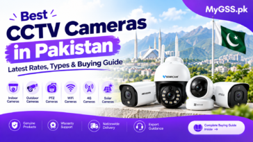 Best CCTV Cameras in Pakistan – Latest Rates, Types &
