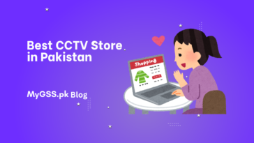 Best CCTV Store in Pakistan
