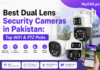 Best Dual Lens Security Cameras in Pakistan 2026: Top WiFi & PTZ Picks