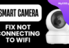cctv camera not connecting to wifi